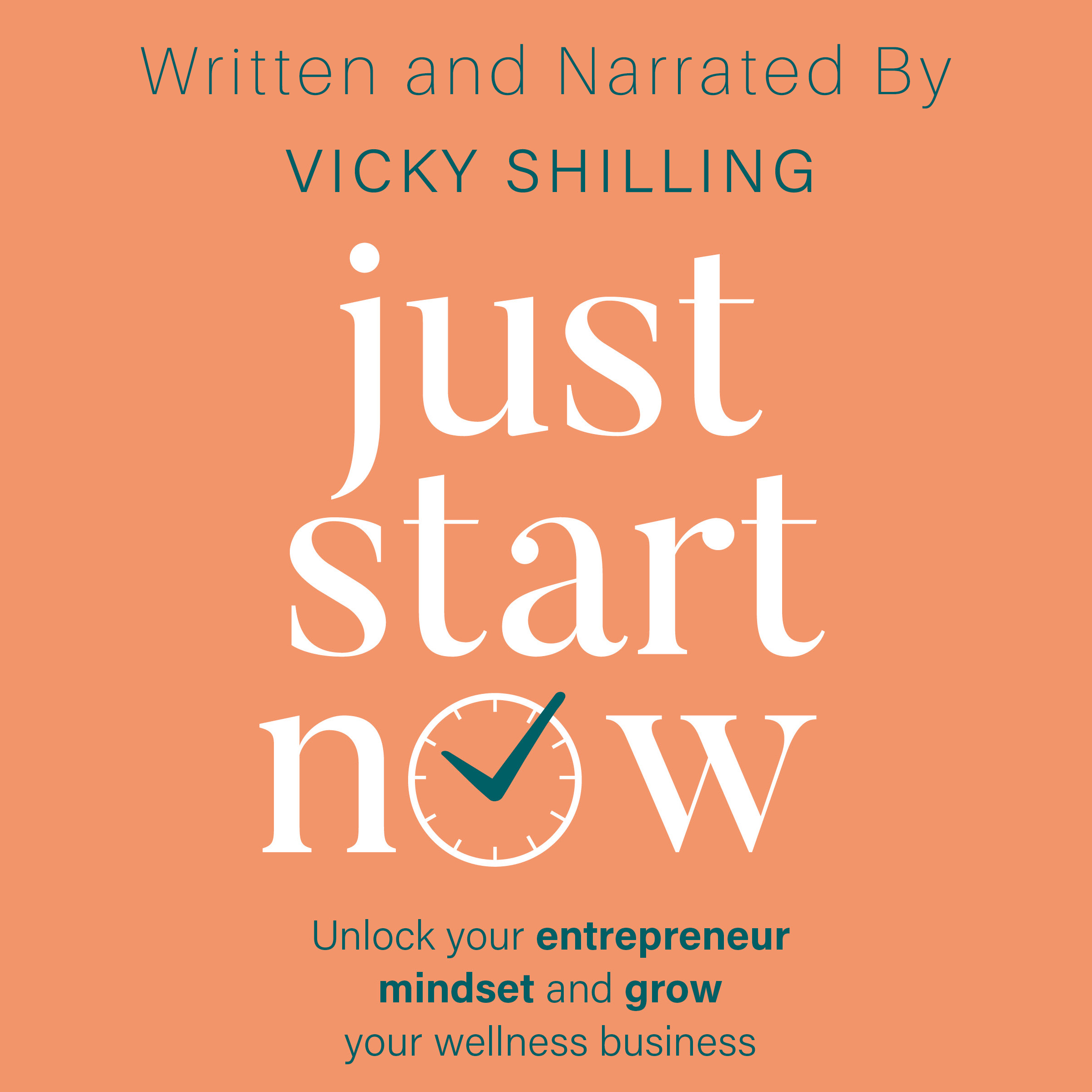 Just Start Now - Vicky Shilling